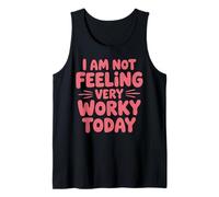 Feeling Very Worky Work Worker Assistant Jokes Office Humor Tank Top