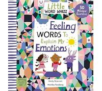 Feeling Words to Explain my Emotions: 30 Mindful Exercises (Little Word Whizz)