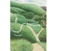 Feelings and Emotion-Based Learning: A New Theory