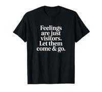Feelings are Just Visitors - Mindfulness & Emotional Wellnes T-Shirt