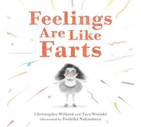 Feelings Are Like Farts by Christopher Willard (English) Hardcover Book