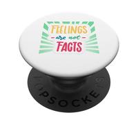 Feelings Are Not Facts PopSockets Adhesive PopGrip