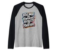 Feelings are Temporary, Results are Forever - Motivation Raglan Baseball Tee