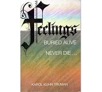 Feelings Buried Alive Never Die