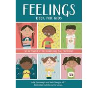 Feelings Deck for Kids: 30 Activities for Handling Big Emotions