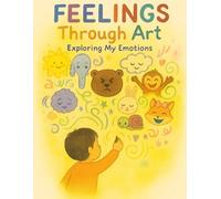 Feelings Through Art: Exploring My Emotions