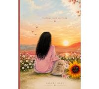 Feelings Took Too Long: A Story of Love, Silence, and the Healing No One Talks About