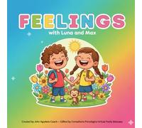 Feelings with Luna and Max: A Therapeutic Coloring Journey for Kids 3-8 to Explore Emotions with Joy and Faith