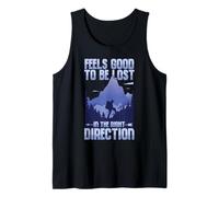 Feels Good to Be Lost in The Right Direction Mountain Hiking Tank Top