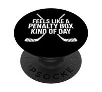Feels Like A Penalty Box Kind Of Day Funny Hockey Saying PopSockets Adhesive PopGrip