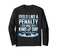 Feels Like A Penalty Box Kind of Day Long Sleeve T-Shirt