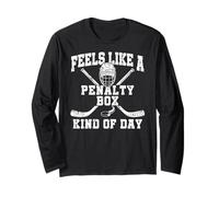 Feels Like A Penalty Box Kind of Day Long Sleeve T-Shirt