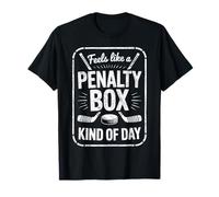 Feels Like A Penalty Box Kind of Day T-Shirt