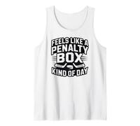 Feels Like A Penalty Box Kind of Day Tank Top