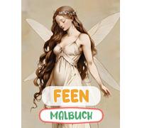 Feen Malbuch: Färbung Seiten Mit Magischen Waldfeen Niedlichen Verzauberten Feen Mythischen Fantasiefeen Skurrilen Elfen Fairycore Gärten | Einfacher ... Jugendliche Senioren (Fantasie & Mythologie)