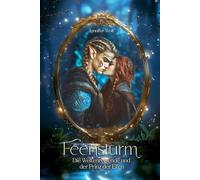 Feensturm - Die Weltenreisende und der Prinz der Elfen