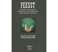 FEESST: Flexible Endoscopic Evaluation of Swallowing with Sensory Testing