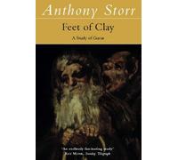 Feet of Clay: Study of Gurus by Storr, Anthony (April 7, 1997) Paperback