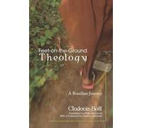 Feet-on-the-Ground Theology: A Brazilian Journey