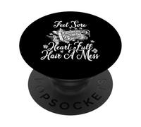 Feet sore heart full hair a mess PopSockets Adhesive PopGrip