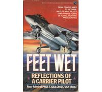 Feet Wet: Reflections of a Carrier Pilot