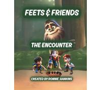 Feets & Friends - The Encounter