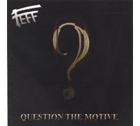 Feff - Question the Motive