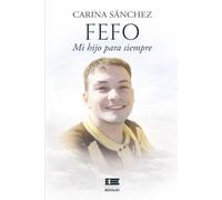 Fefo, mi hijo para siempre