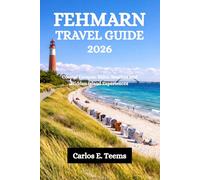 FEHMARN TRAVEL GUIDE 2026: Coastal Escapes, Baltic Beaches and Hidden Island Experiences