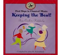 Feierabend, John M. - First Steps in Classical Music: Keeping the Beat