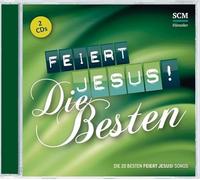 Feiert Jesus! Die Besten: Die 20 besten Feiert Jesus! Songs