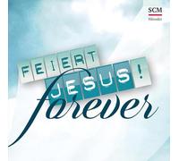 Feiert Jesus! Forever