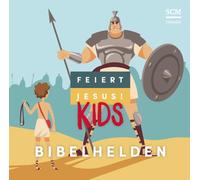 Feiert Jesus! Kids - Bibelhelden