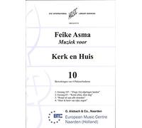 Feike Asma-Kerk & Huis 10 Bewerking van 4 Pinksterliederen-Organ