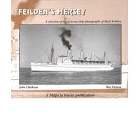 [(Feilden's Mersey: The Post-War Ship Photographs)] [ By (author) John Clarkson, By (author) R. S. Fenton ] [January, 2001]