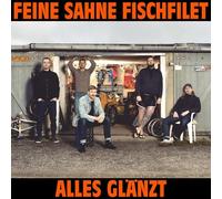 Feine Sahne Fischfilet - AIIes gIaenzt (incl. Diese eine Liebe werde ich nie bereuen)