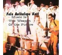 Fela Kuti Anikulapo - Music Is the Weapon of the Fut