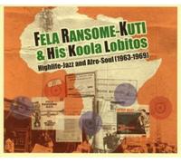 Fela Ransome Kuti and His Koola Lobitos – Highlife, Jazz and Afro-Soul (1963-1969) – CD