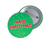 Felbridge Studio - Funny Christmas Pin Badge - Rude Xmas Badge - Secret Santa Gift for Men Women Work - Mum Dad Husband Wife Sister Brother Best Friend- 59mm (I Hate Xmas)