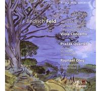 Feld: Viola Concerto, Clarinet Quintet, String Quartet 4