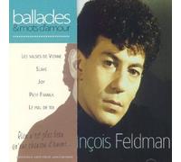 Feldman, Francois - Ballades * Mots D'amour