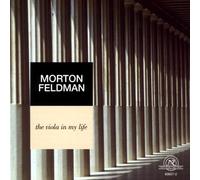 Feldman: The Viola in My Life - Feldman: The Viola in My Life