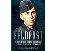 Feldpost: The War Letters of Friedrich Reiner Niemann