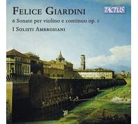 Felice Giardini : Felice Giardini: 6 Sonate Per Violino E Continuo, Op. 1 CD
