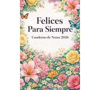 Felices Para Siempre Cuaderno de Notas 2026: Cuaderno elegante para notas espirituales durante convenciones y reuniones cristianas | Diario en español