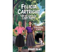 Felicia Cartright and the Case of the Lost Puppy: 12 (The Felicia Cartright)