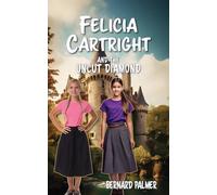 Felicia Cartright and the Uncut Diamond: 3 (The Felicia Cartright)