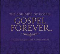 Felicia Taylor & He - Gospel Forever
