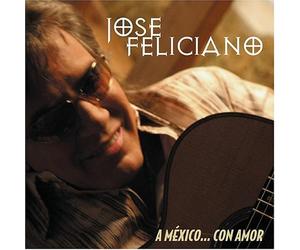 Feliciano Jose - A Mexico... Con Amor