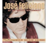 Feliciano, Jose - All Time Greatest Performances